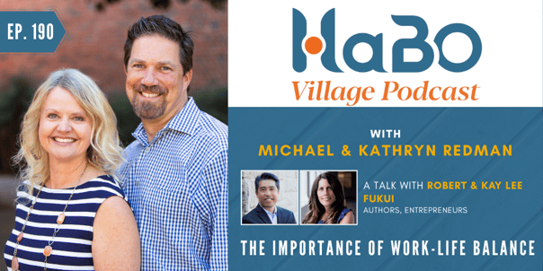 HaBO Village Podcast with Guests, Robert & Kay Lee Fukui